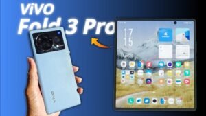 Vivo का X Fold 3 Pro स्मार्टफोन अपने बेहतरीन फीचर्स और शानदार लुक के साथ होगा लॉन्च, देखे