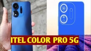 itel Color Pro 5G: सबसे सस्ता और सबसे अच्छा किफायती स्मार्टफोन, मिलेगा जबरदस्त फीचर्स के साथ